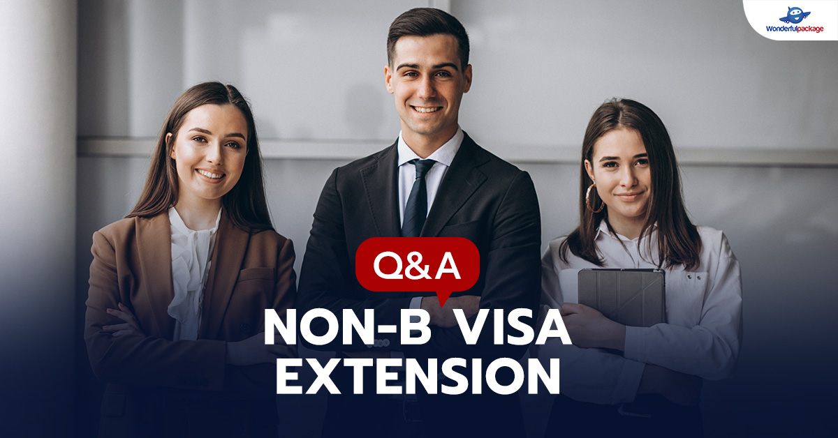 Q&A Non-B Visa Extension